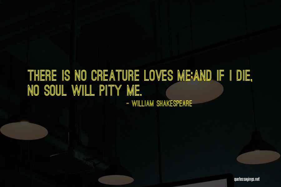 My Soul Loves You Quotes By William Shakespeare