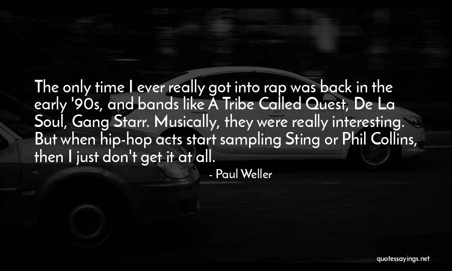 My Soul Tribe Quotes By Paul Weller My Soul Tribe Quotes By Paul Weller