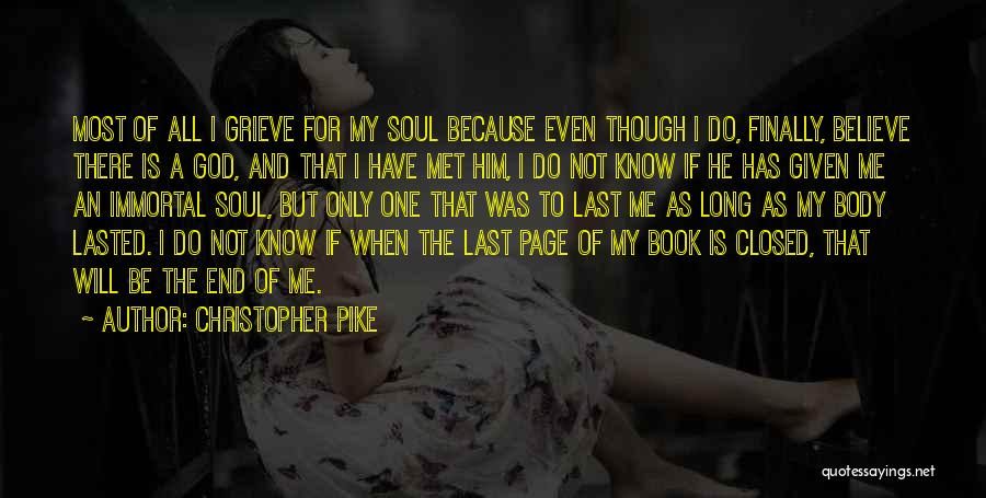 My Soul Will Be There Quotes By Christopher Pike