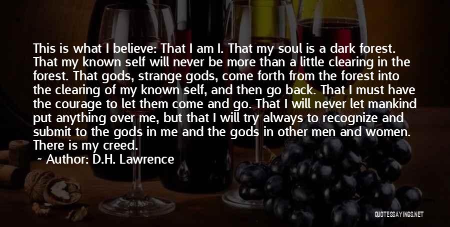 My Soul Will Be There Quotes By D.H. Lawrence