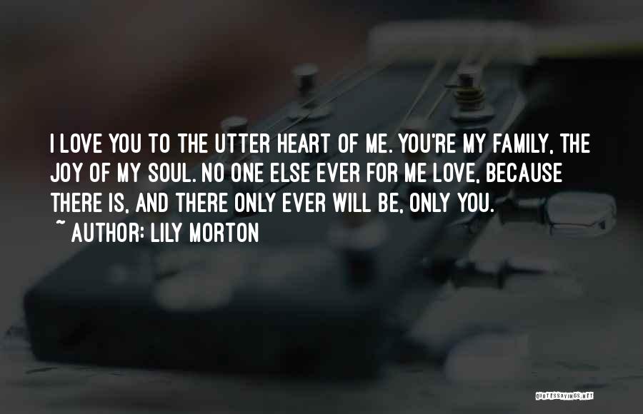 My Soul Will Be There Quotes By Lily Morton