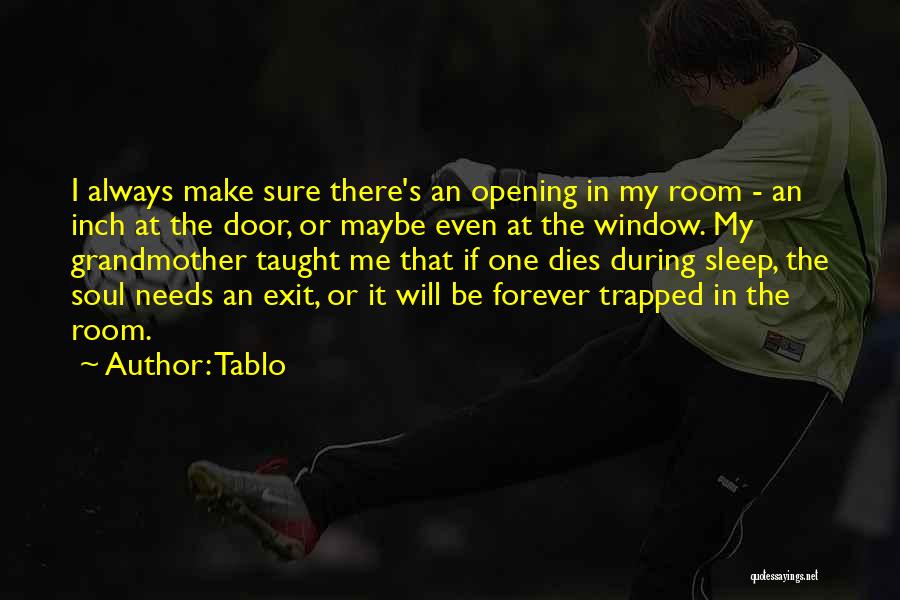 My Soul Will Be There Quotes By Tablo
