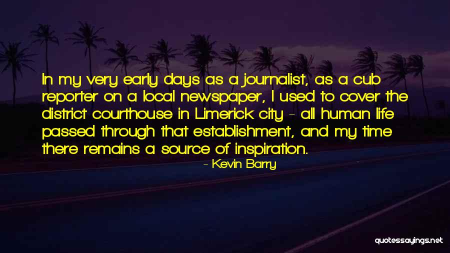 My Source Of Inspiration Quotes By Kevin Barry