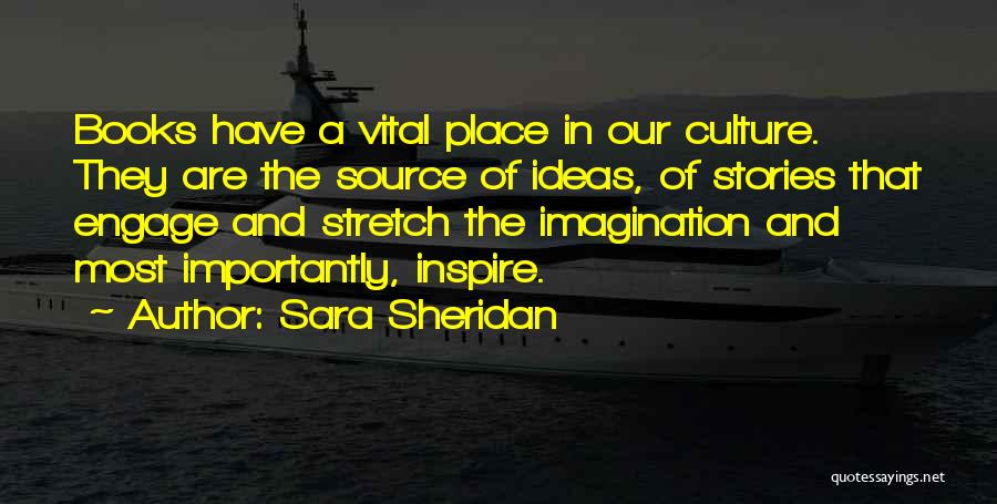 My Source Of Inspiration Quotes By Sara Sheridan