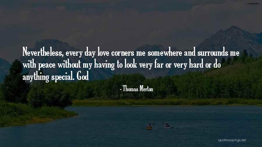 My Special Day Quotes By Thomas Merton My Special Day Quotes By Thomas Merton