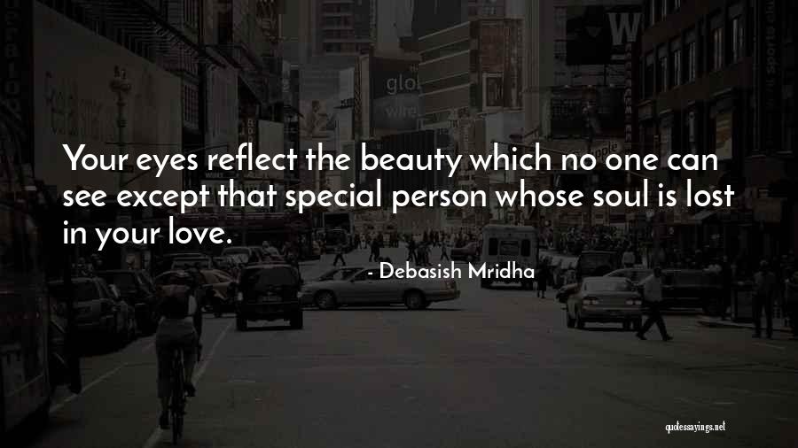 My Special One Quotes By Debasish Mridha