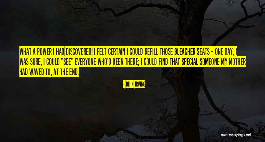 My Special One Quotes By John Irving