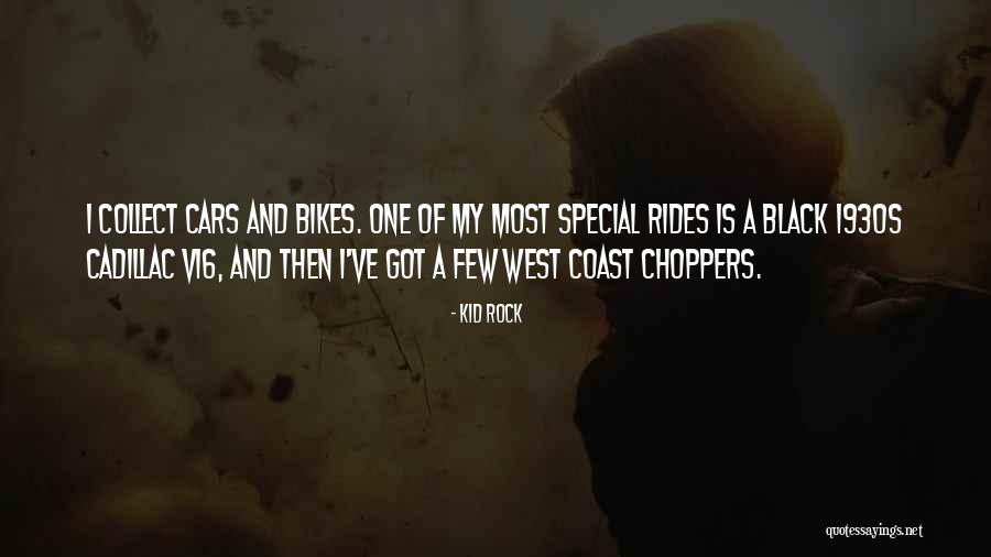 My Special One Quotes By Kid Rock