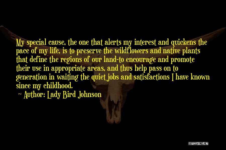 My Special One Quotes By Lady Bird Johnson