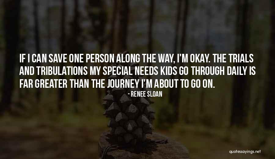 My Special One Quotes By Renee Sloan