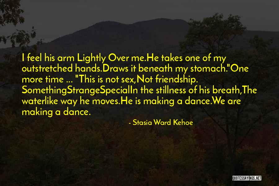 My Special One Quotes By Stasia Ward Kehoe