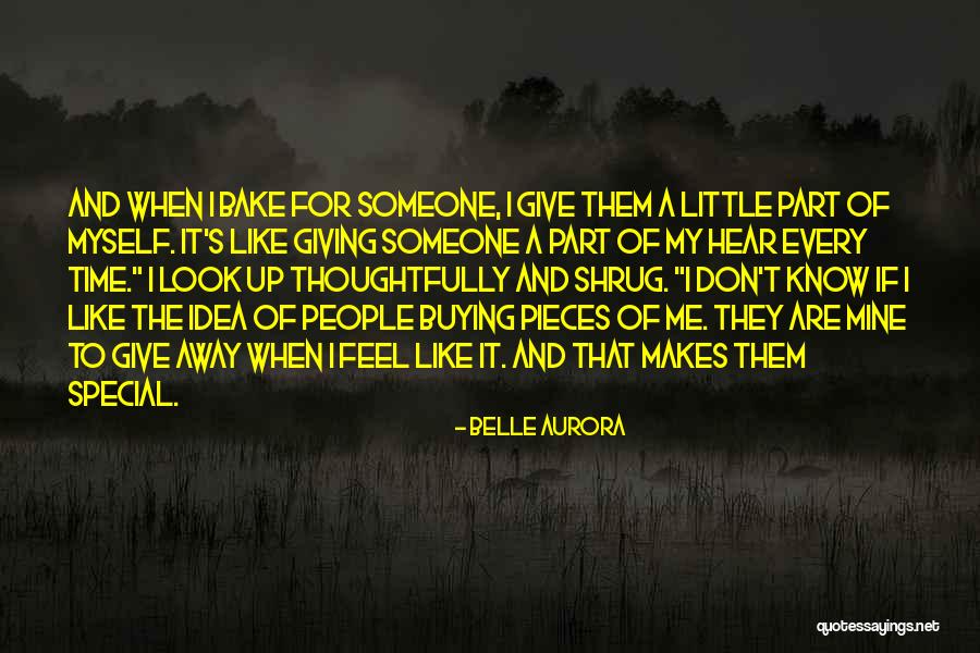 My Special Someone Quotes By Belle Aurora My Special Someone Quotes By Belle Aurora