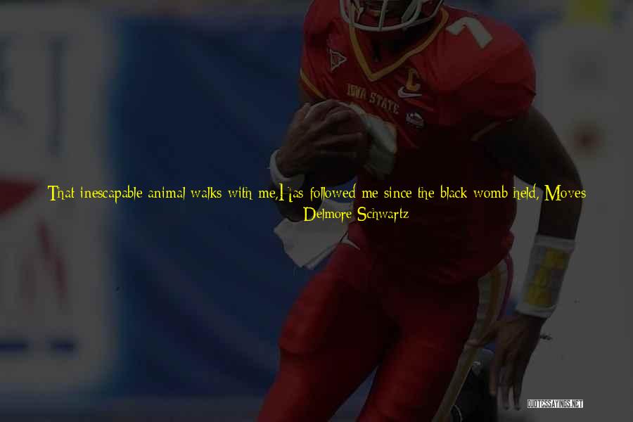 My Spirit Animal Quotes By Delmore Schwartz My Spirit Animal Quotes By Delmore Schwartz