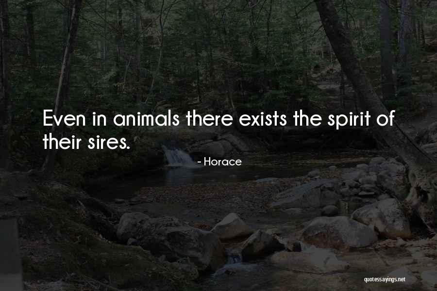 My Spirit Animal Quotes By Horace My Spirit Animal Quotes By Horace