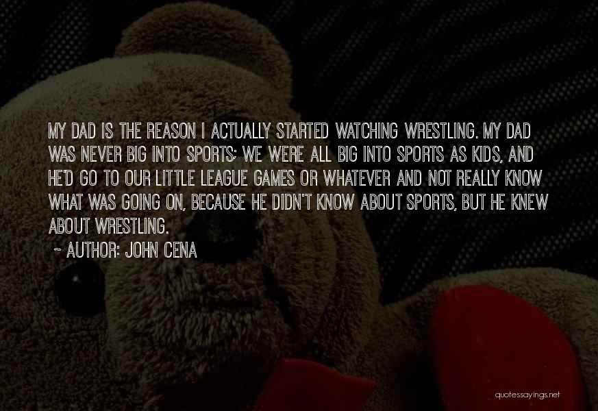 My Sports And Games Quotes By John Cena