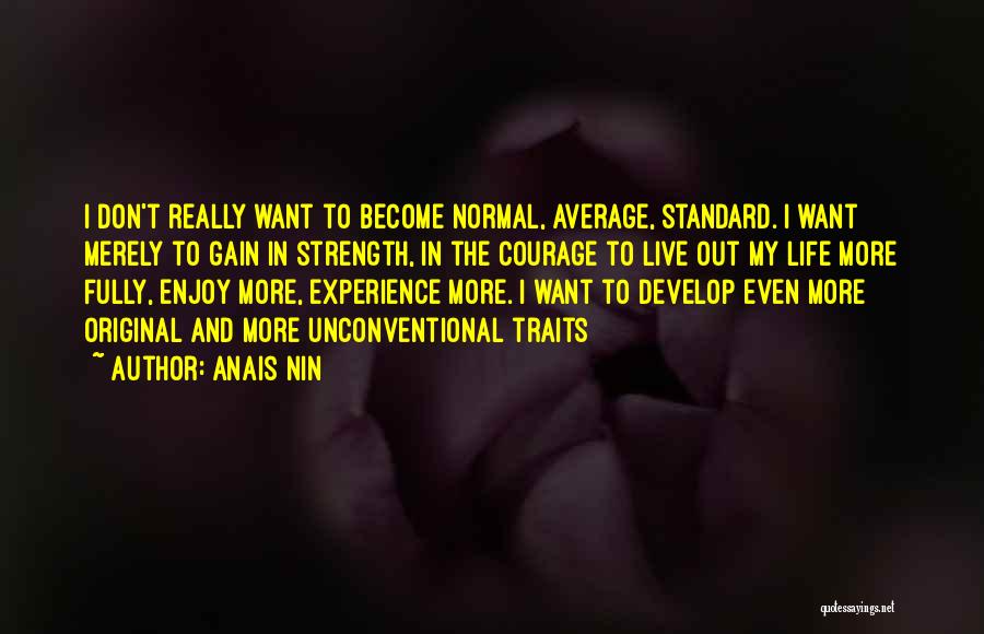 My Standard Quotes By Anais Nin