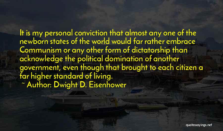 My Standard Quotes By Dwight D. Eisenhower