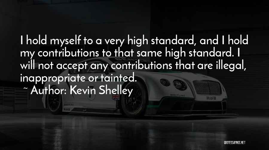 My Standard Quotes By Kevin Shelley