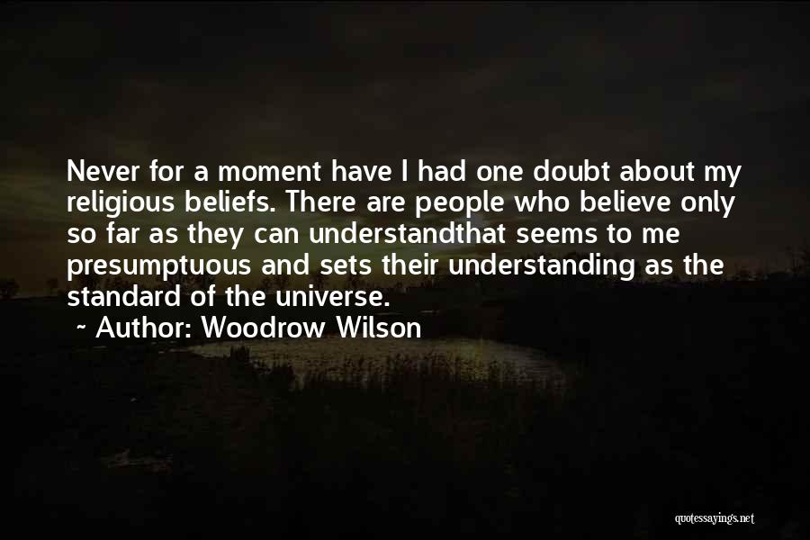 My Standard Quotes By Woodrow Wilson