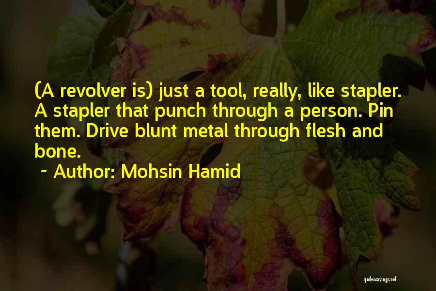 My Stapler Quotes By Mohsin Hamid