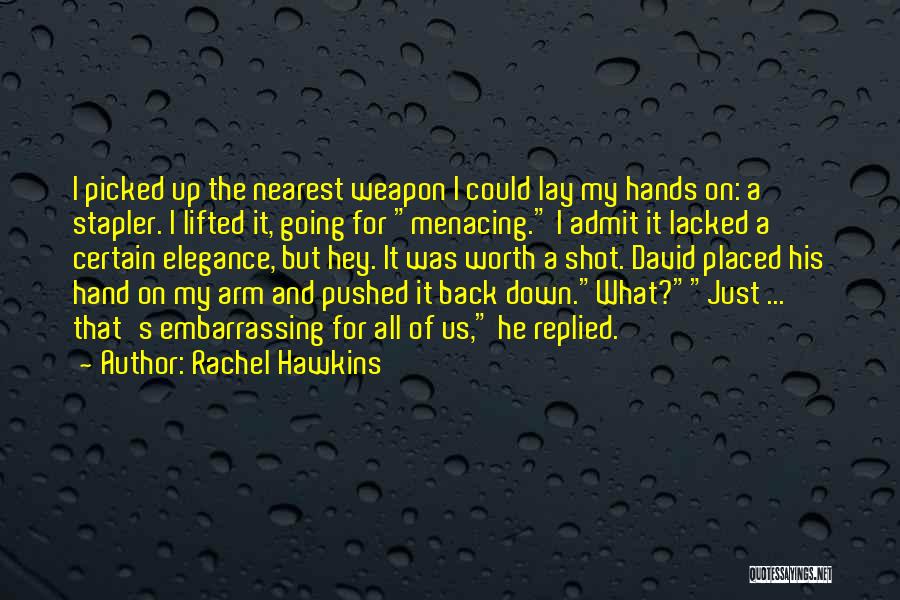 My Stapler Quotes By Rachel Hawkins