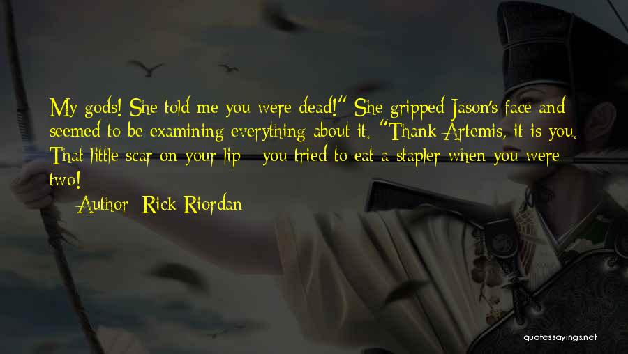 My Stapler Quotes By Rick Riordan