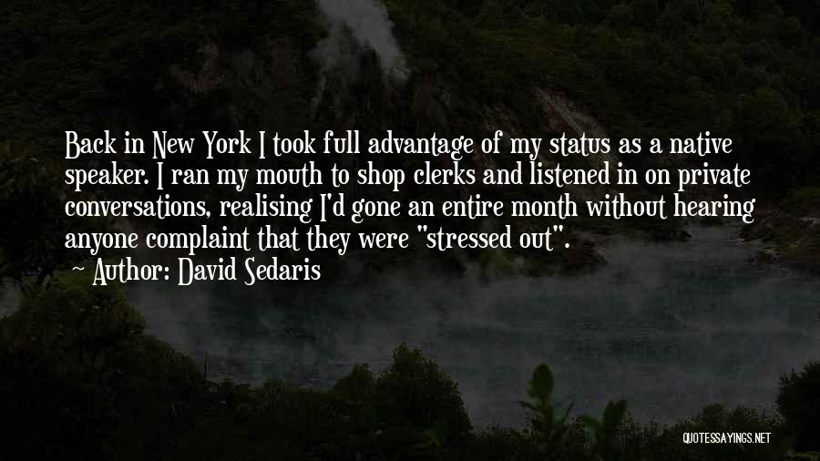 My Status Quotes By David Sedaris