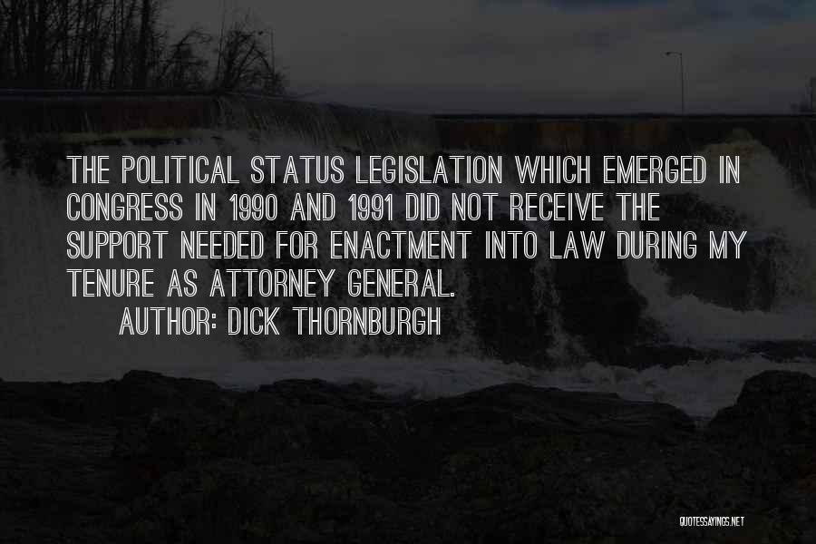 My Status Quotes By Dick Thornburgh