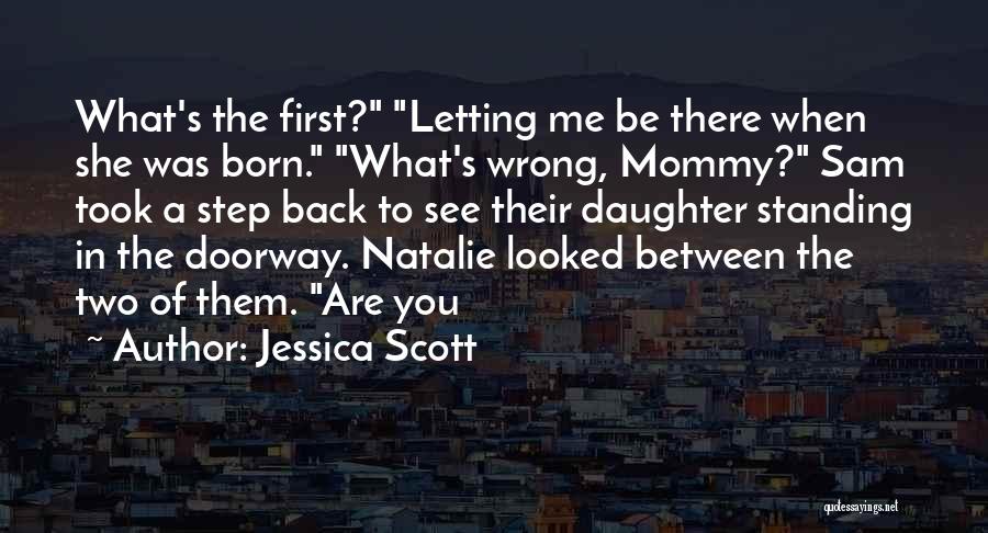 My Step Daughter Quotes By Jessica Scott