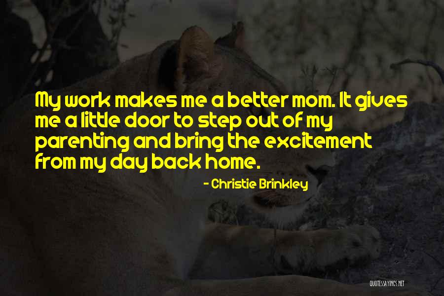 My Step Mom Quotes By Christie Brinkley My Step Mom Quotes By Christie Brinkley