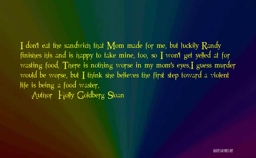 My Step Mom Quotes By Holly Goldberg Sloan