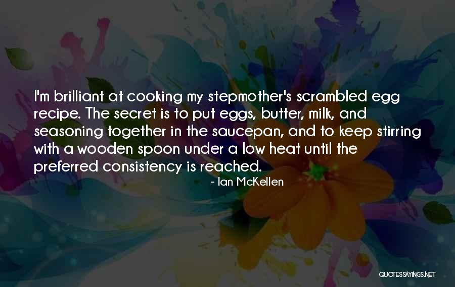 My Stepmother Quotes By Ian McKellen My Stepmother Quotes By Ian McKellen