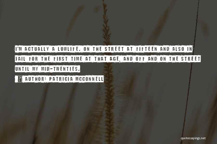 My Street Quotes By Patricia McConnell