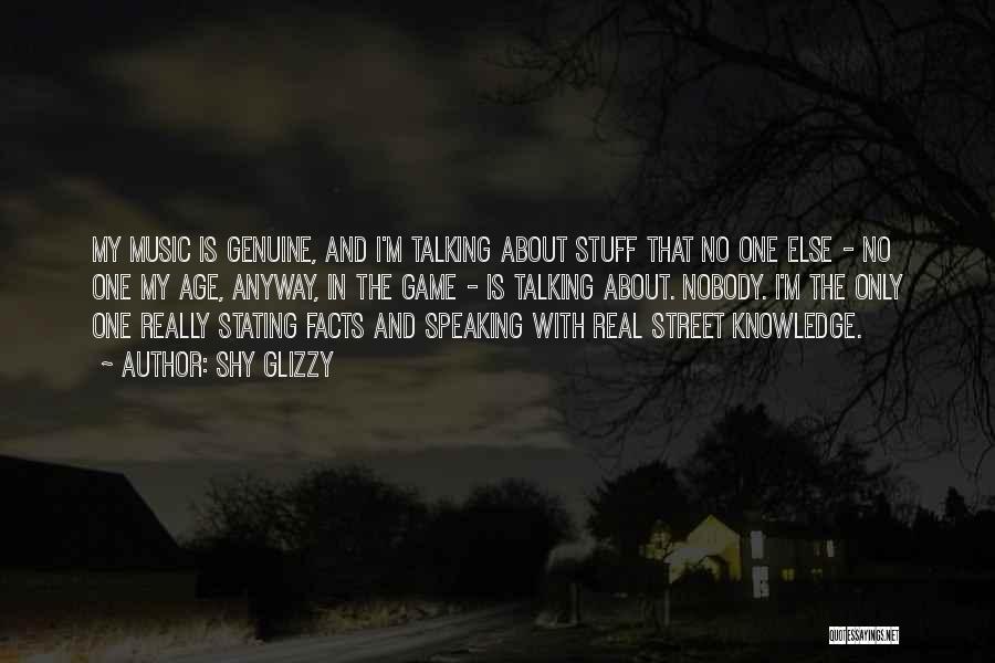 My Street Quotes By Shy Glizzy