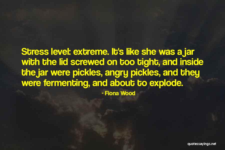 My Stress Level Quotes By Fiona Wood