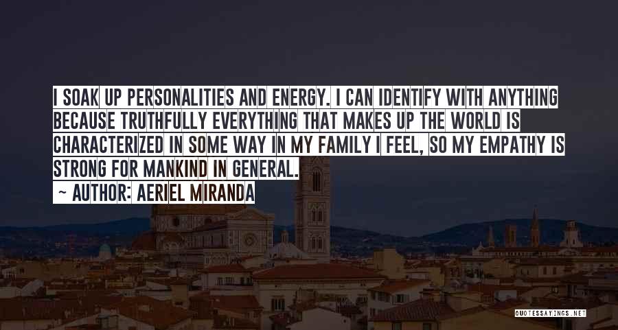 My Strong Personality Quotes By Aeriel Miranda