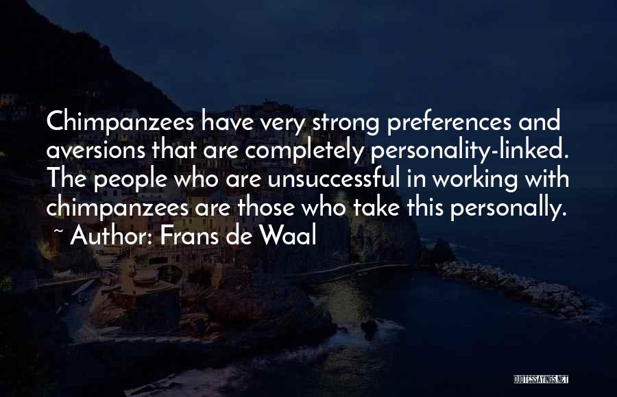 My Strong Personality Quotes By Frans De Waal