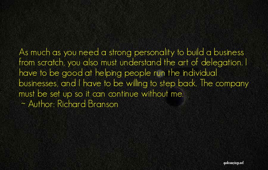 My Strong Personality Quotes By Richard Branson