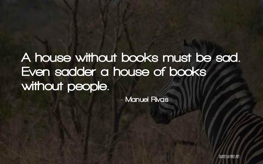 My Struggles And Obstacles Quotes By Manuel Rivas My Struggles And Obstacles Quotes By Manuel Rivas