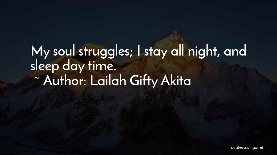 My Struggles Quotes By Lailah Gifty Akita