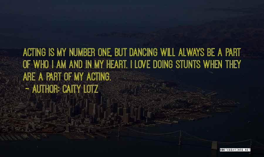 My Stunts Quotes By Caity Lotz