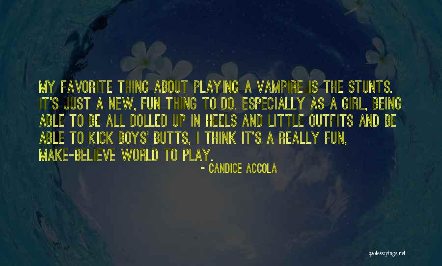 My Stunts Quotes By Candice Accola