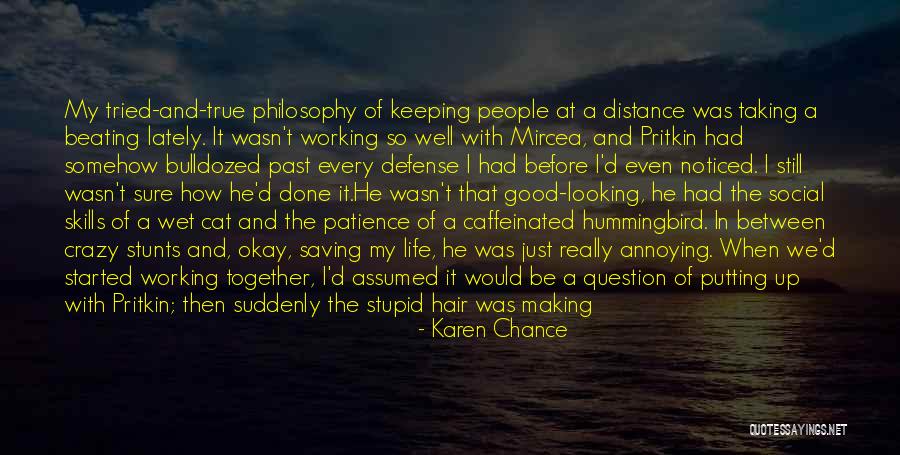 My Stunts Quotes By Karen Chance My Stunts Quotes By Karen Chance