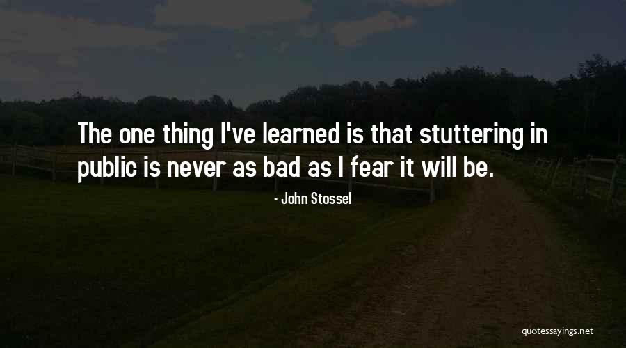 My Stuttering Quotes By John Stossel My Stuttering Quotes By John Stossel