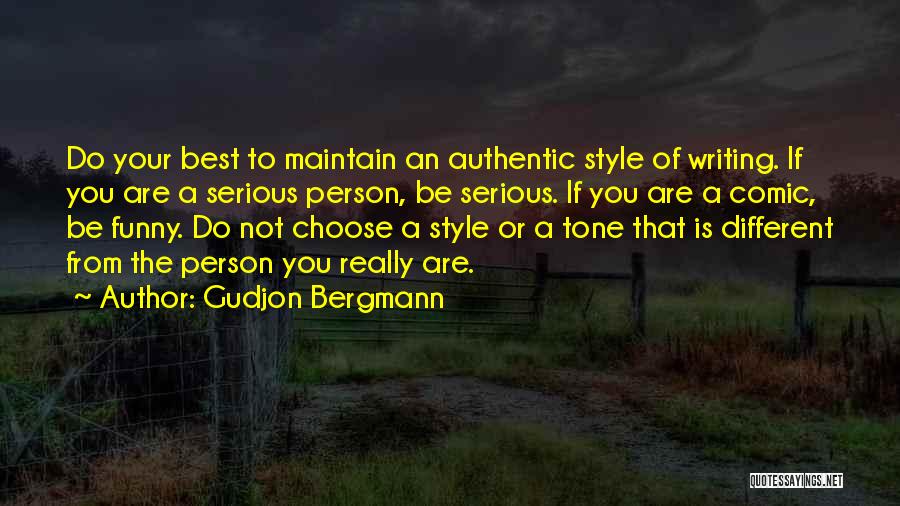 My Style Funny Quotes By Gudjon Bergmann