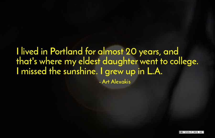 My Sunshine Quotes By Art Alexakis My Sunshine Quotes By Art Alexakis