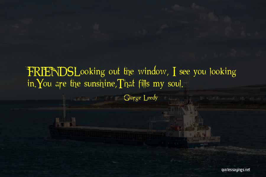 My Sunshine Quotes By Giorge Leedy My Sunshine Quotes By Giorge Leedy