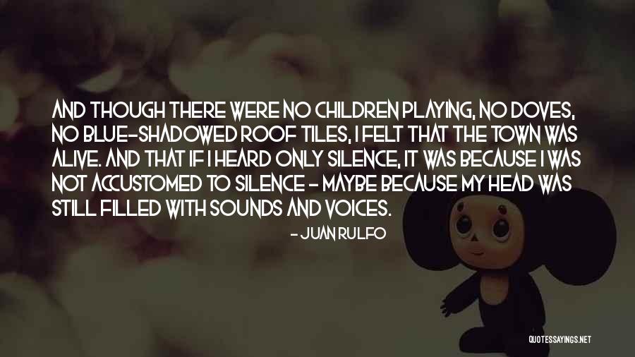 My Super Sweet Sixteen Quotes By Juan Rulfo My Super Sweet Sixteen Quotes By Juan Rulfo