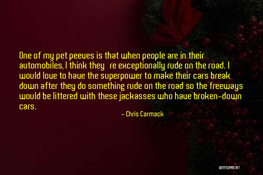 My Superpower Quotes By Chris Carmack My Superpower Quotes By Chris Carmack