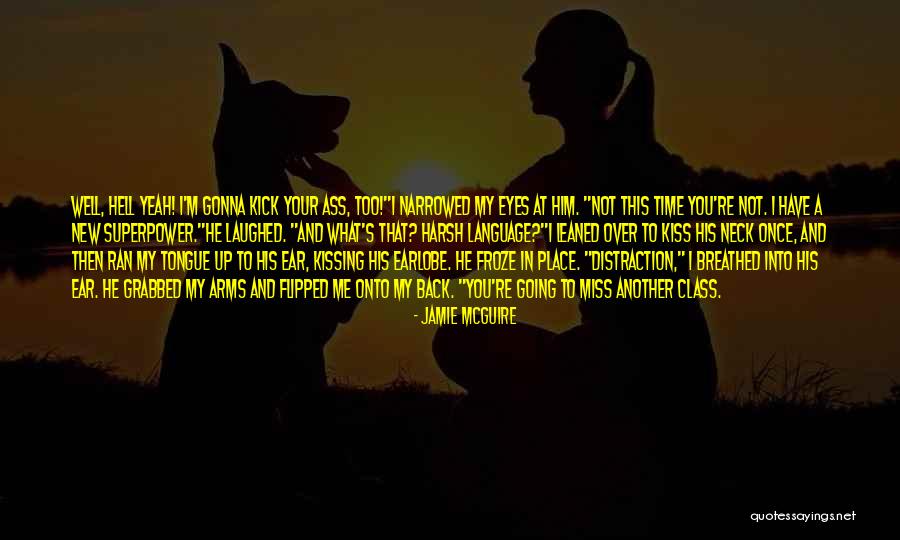 My Superpower Quotes By Jamie McGuire My Superpower Quotes By Jamie McGuire
